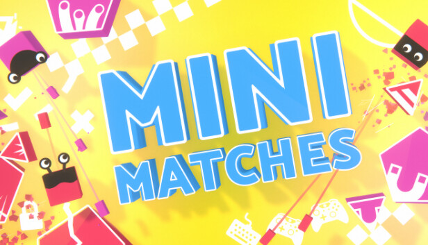 Mini Matches