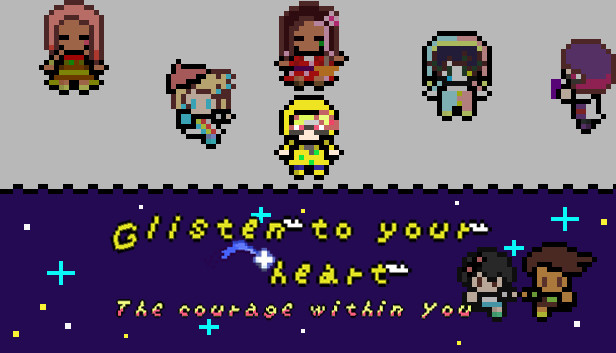 Glisten to your heart: The courage within you