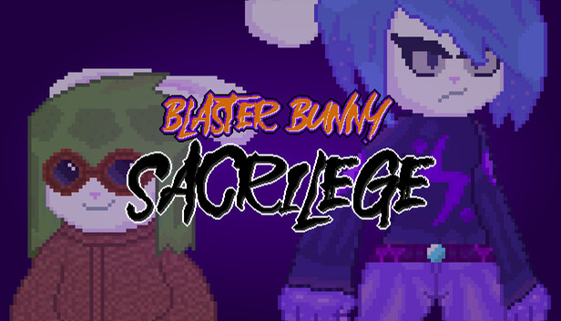 Blaster Bunny Sacrilege