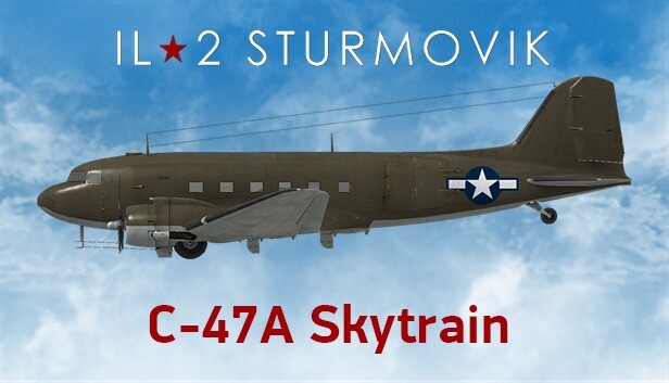 IL-2 Sturmovik: C-47A Skytrain Collector Plane