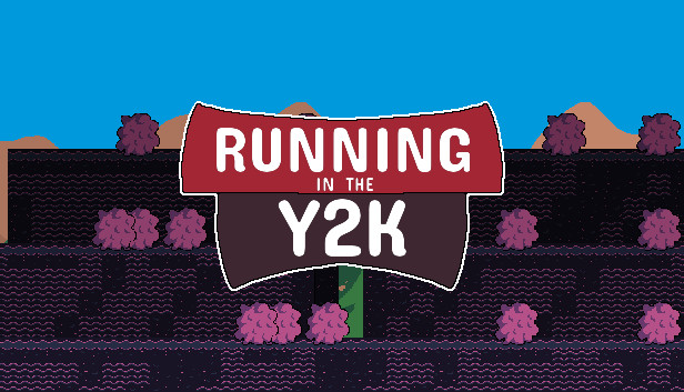 Running in the Y2K - Support DLC