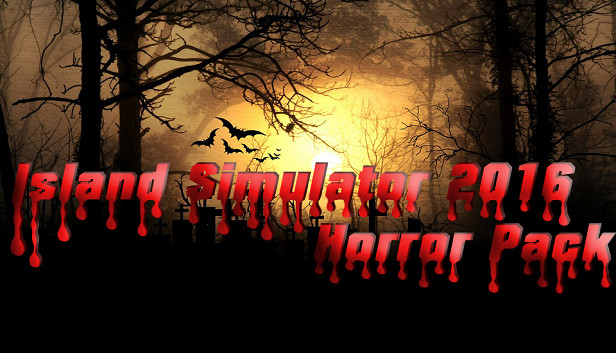 Island Simulator 2016 - Horror Pack