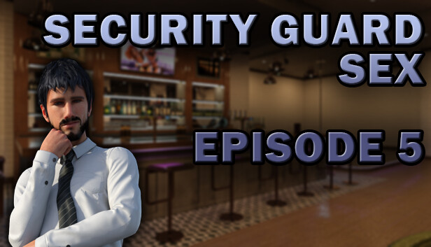 Security Guard Sex - Episode 5