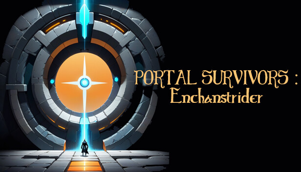 PORTAL SURVIVORS : Enchanstrider