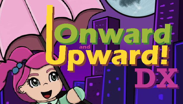Onward and Upward! DX