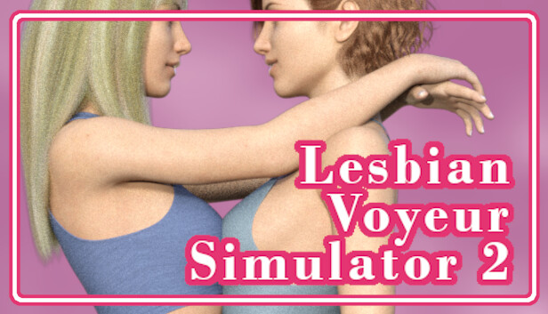 Lesbian Voyeur Simulator 2