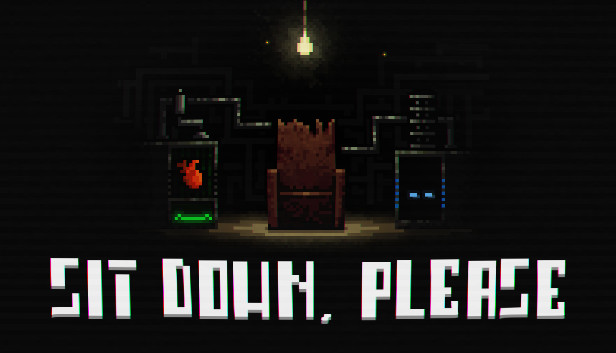 SIT DOWN, PLEASE