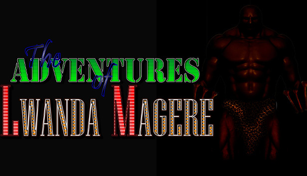 THE ADVENTURES OF LWANDA MAGERE