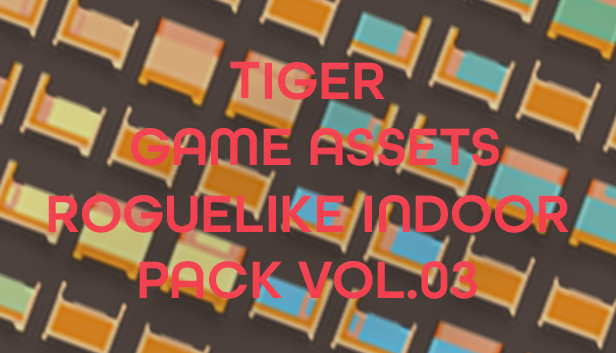 TIGER GAME ASSETS ROGUELIKE INDOOR PACK VOL.03