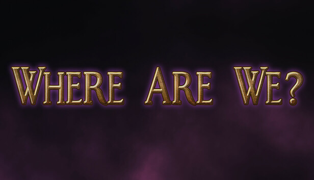 Where Are We?