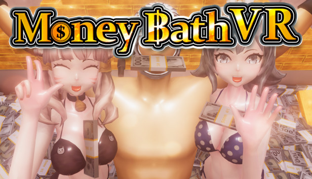 Money Bath VR / 札束風呂VR