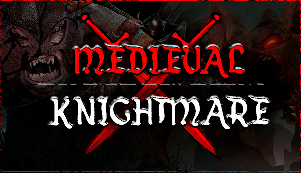 MEDIEVAL KNIGHTMARE