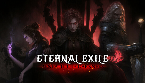 ETERNAL EXILE: BENEATH THE DARKNESS