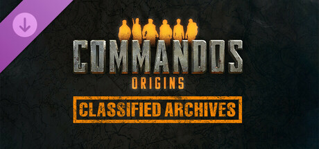 Commandos: Origins - Classified Archives