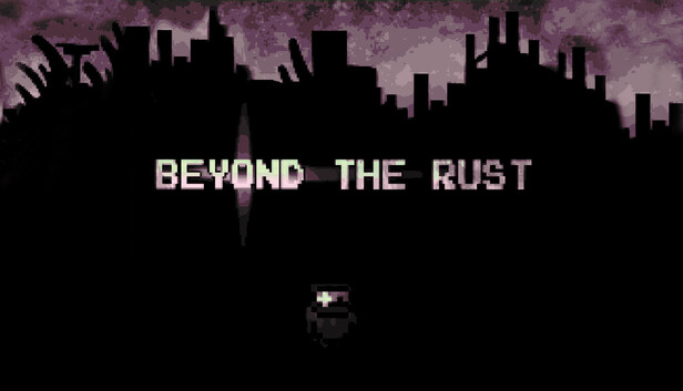 Beyond the Rust