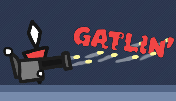 Gatlin'