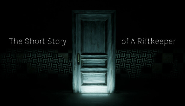 The Short Story Of A Riftkeeper