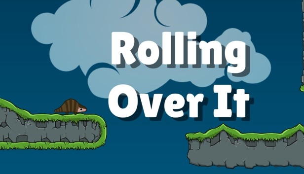 Rolling Over It