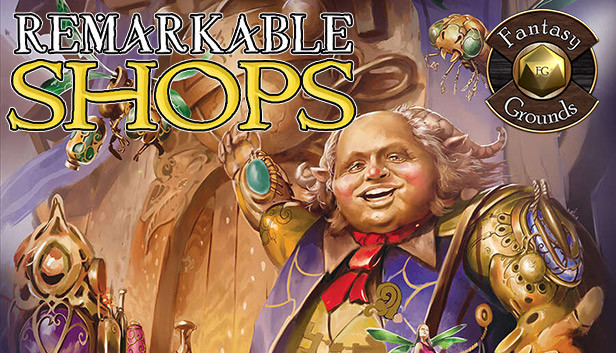 Fantasy Grounds - Remarkable Shops