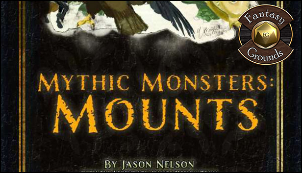 Fantasy Grounds - Mythic Monsters #4: Mounts (PFRPG)