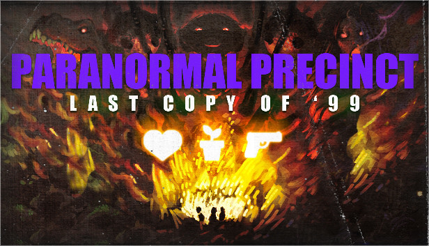 Paranormal Precinct - Last Copy of '99
