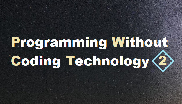 Programming Without Coding Technology 2.0