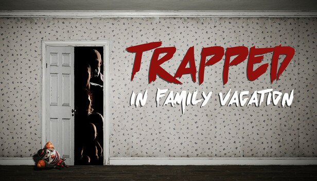 Trapped In Family Vacation