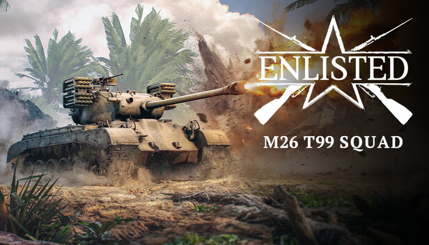 Enlisted - M26 T99 Squad