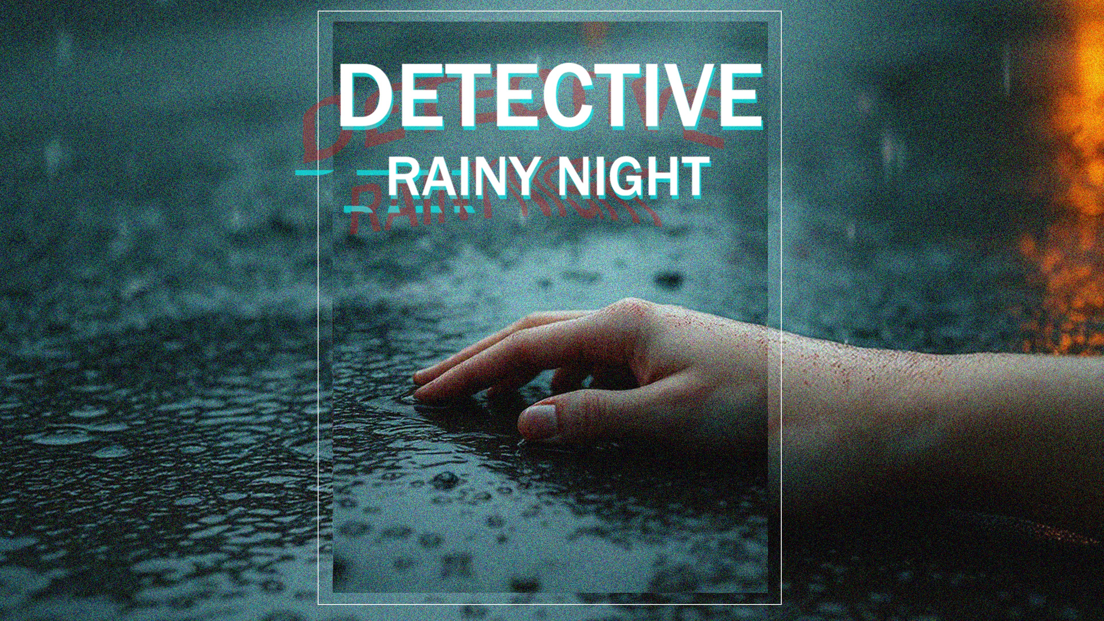 DETECTIVE - Rainy Night