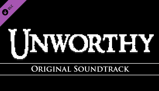 Unworthy - Soundtrack
