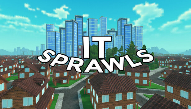 It Sprawls