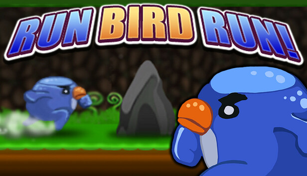 Run Bird Run!