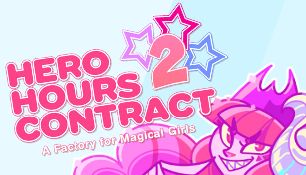 Hero Hours Contract 2: A Factory for Magical Girls