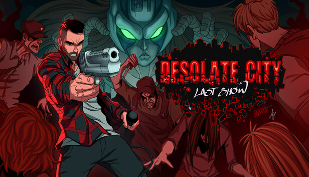 Desolate City: Last Show