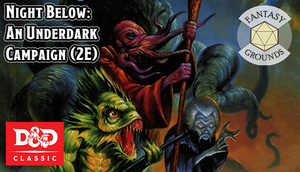 Fantasy Grounds - D&D Classics: Night Below: An Underdark Campaign (2E)