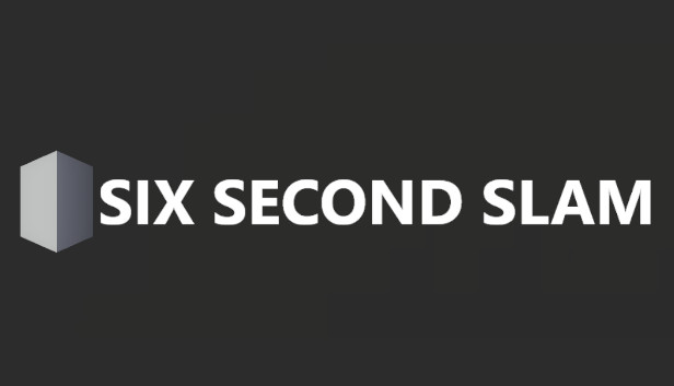 Six Second Slam