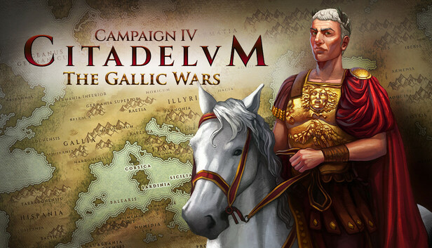 Citadelum Campaign IV: The Gallic Wars