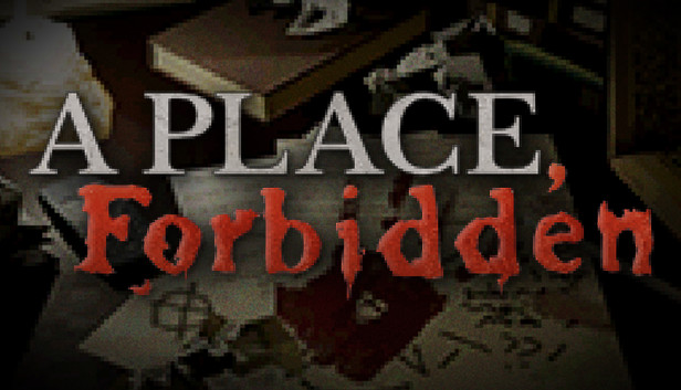 A Place, Forbidden