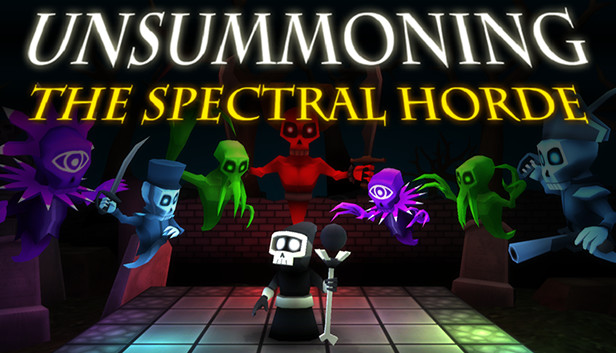 UnSummoning: the Spectral Horde