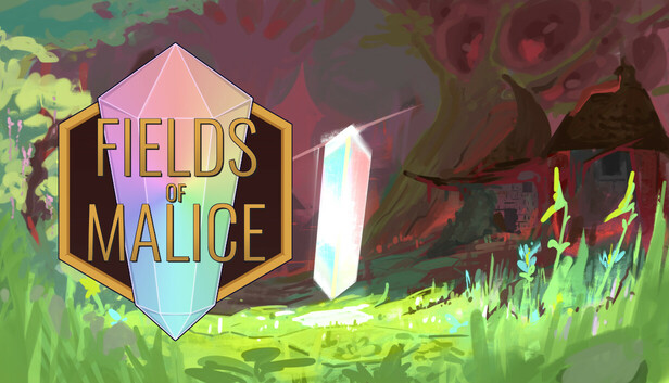 Fields of Malice