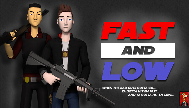 Fast and Low