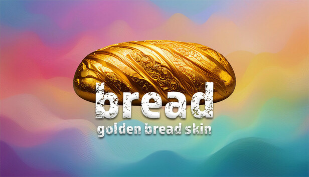 Bread - Golden Bread Skin