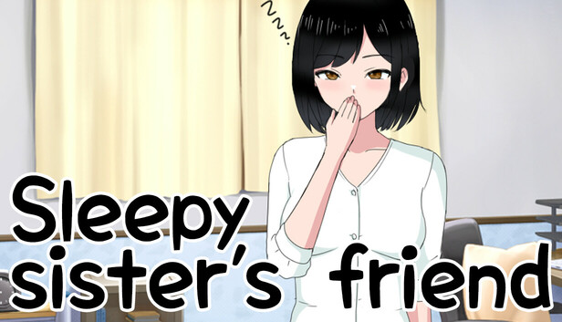Sleepy sister's friend