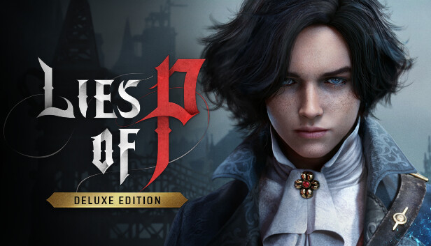 Lies of P : Deluxe Upgrade