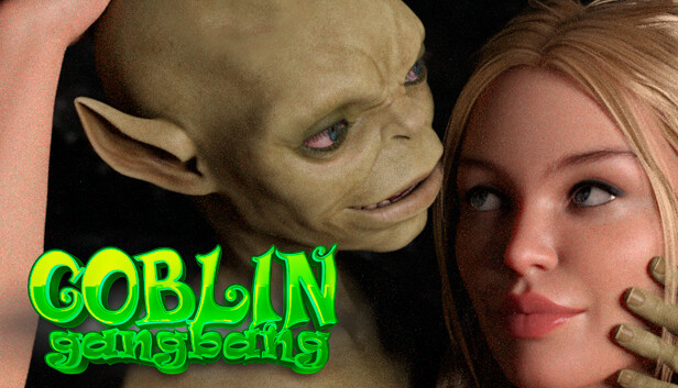 Goblin Gangbang 