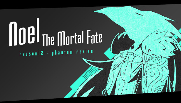 Noel the Mortal Fate S12