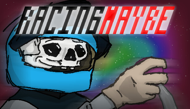 Racingmaybe