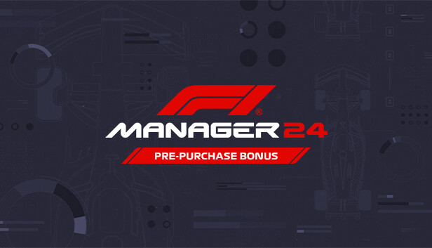 F1® Manager 2024 - Prepurchase Bonus