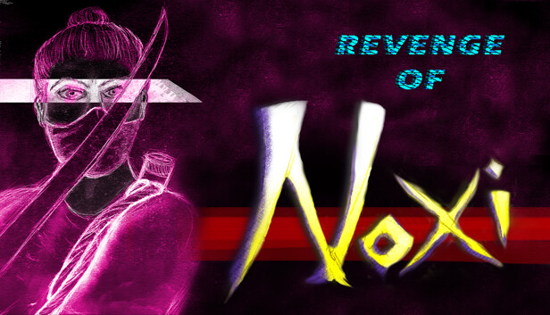 Revenge Of Noxi