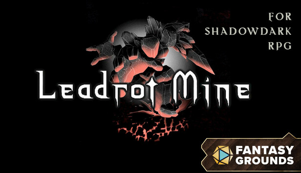 Fantasy Grounds - Leadrot Mine for Shadowdark RPG